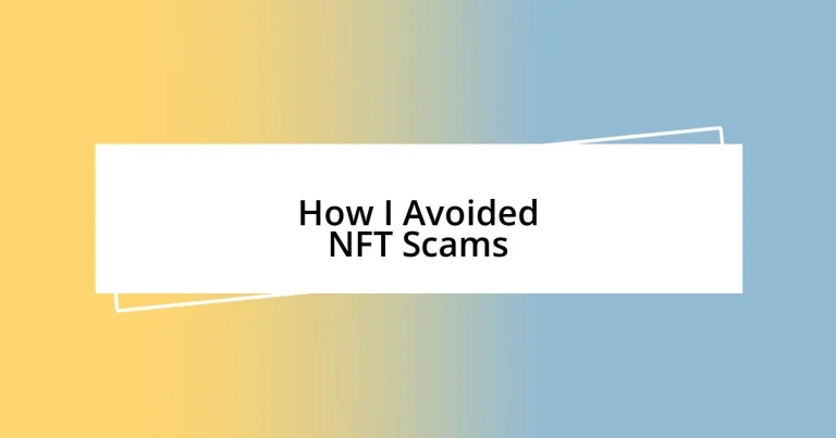 How I Avoided NFT Scams