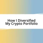 How I Diversified My Crypto Portfolio