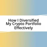 How I Diversified My Crypto Portfolio Effectively