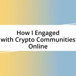 How I Engaged with Crypto Communities Online