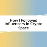 How I Followed Influencers in Crypto Space