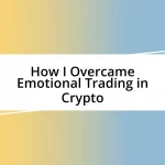 How I Overcame Emotional Trading in Crypto