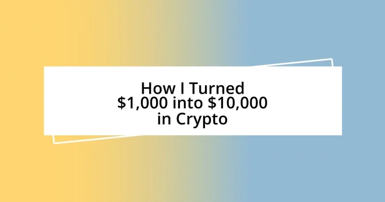 How I Turned $1,000 into $10,000 in Crypto