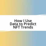 How I Use Data to Predict NFT Trends