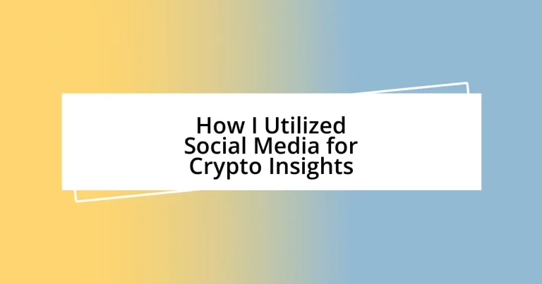 How I Utilized Social Media for Crypto Insights