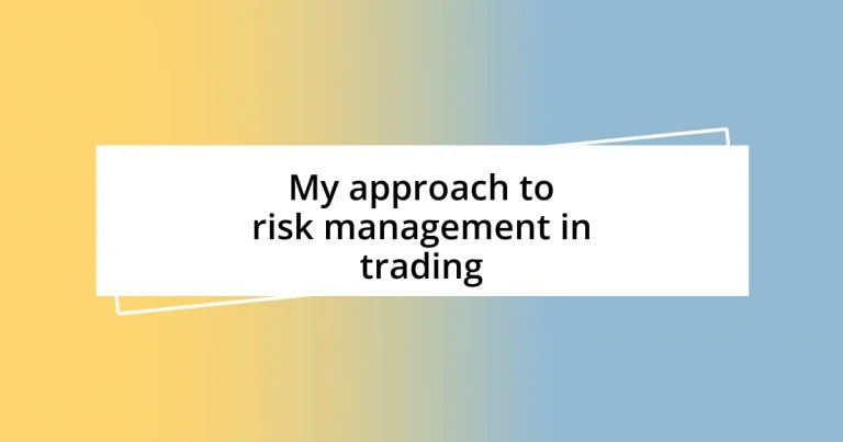 My approach to risk management in trading