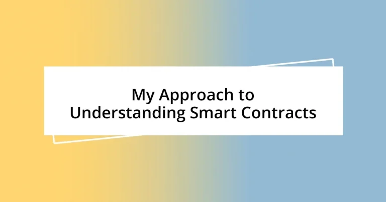 My Approach to Understanding Smart Contracts