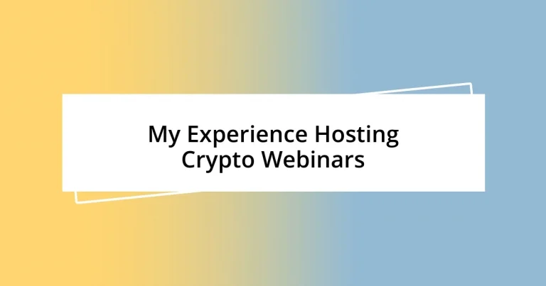 My Experience Hosting Crypto Webinars