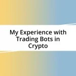 My Experience with Trading Bots in Crypto