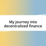 My journey into decentralized finance