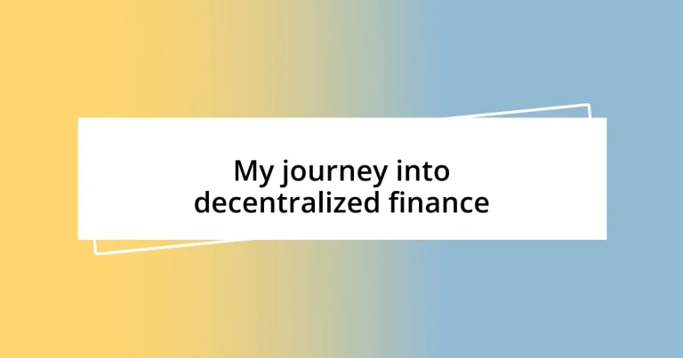 My journey into decentralized finance