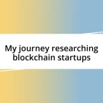 My journey researching blockchain startups