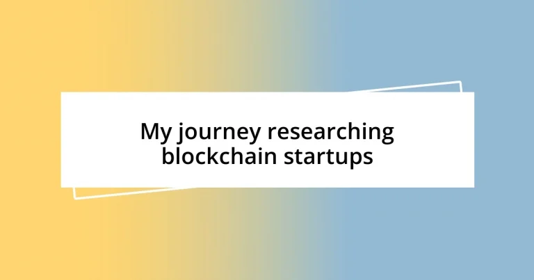 My journey researching blockchain startups