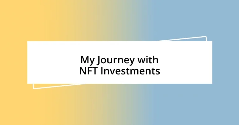 My Journey with NFT Investments