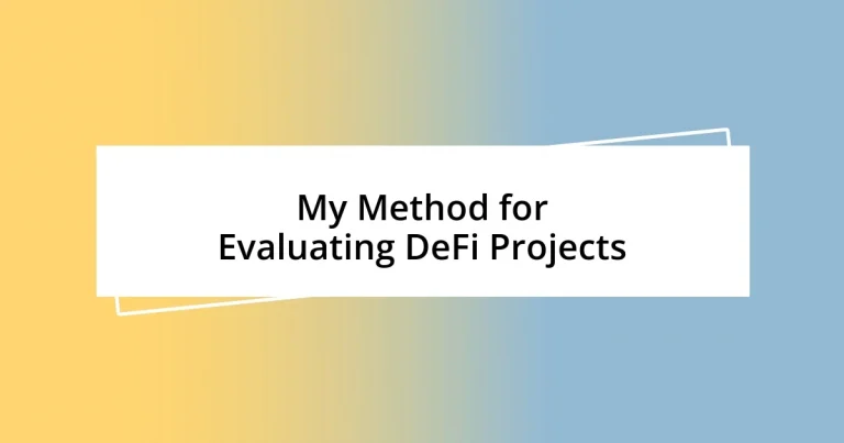 My Method for Evaluating DeFi Projects