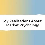 My Realizations About Market Psychology