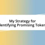 My Strategy for Identifying Promising Tokens