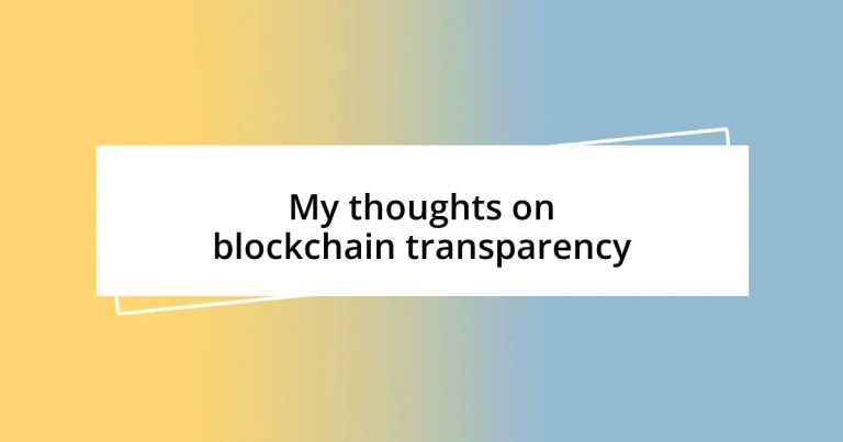 My thoughts on blockchain transparency