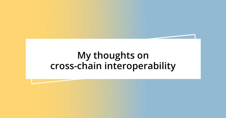 My thoughts on cross-chain interoperability