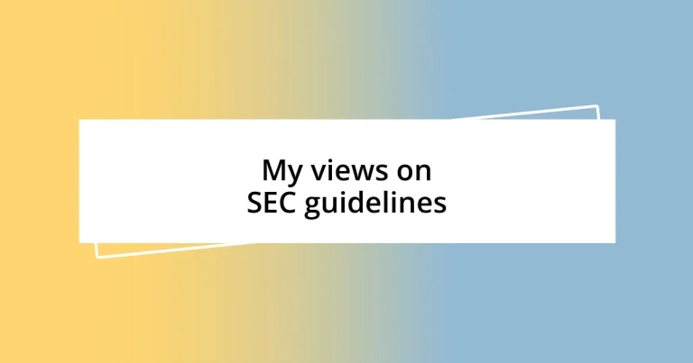 My views on SEC guidelines