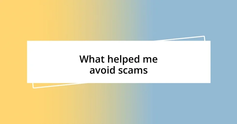 What helped me avoid scams