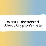 What I Discovered About Crypto Wallets