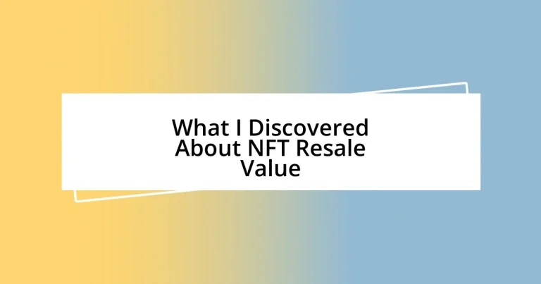 What I Discovered About NFT Resale Value