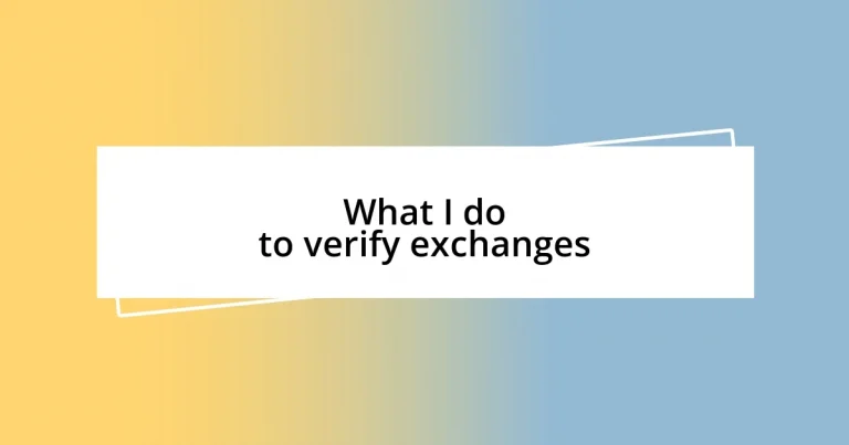 What I do to verify exchanges