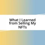 What I Learned from Selling My NFTs