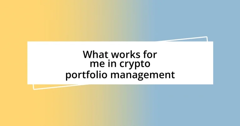 What works for me in crypto portfolio management