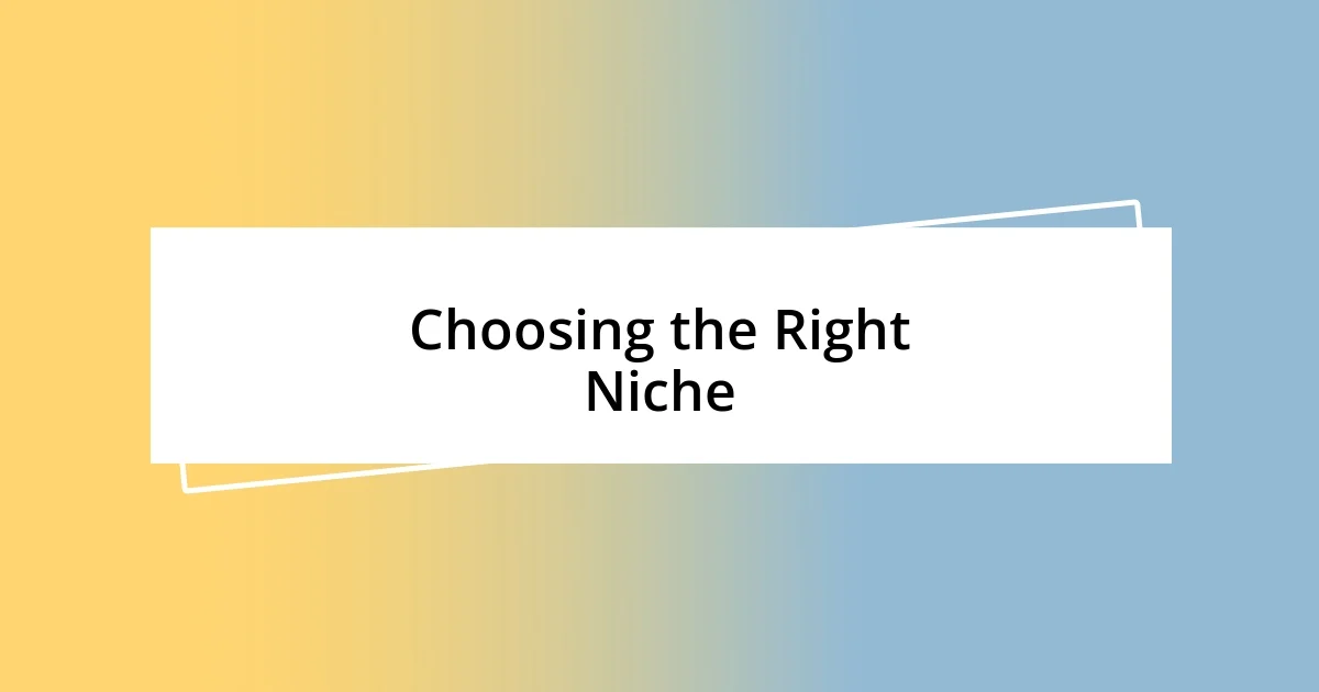 Choosing the Right Niche