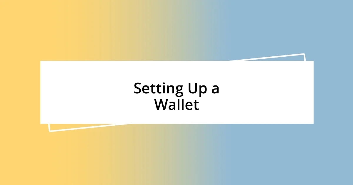 Setting Up a Wallet