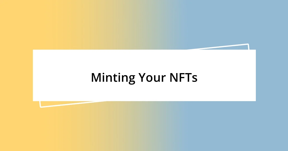 Minting Your NFTs