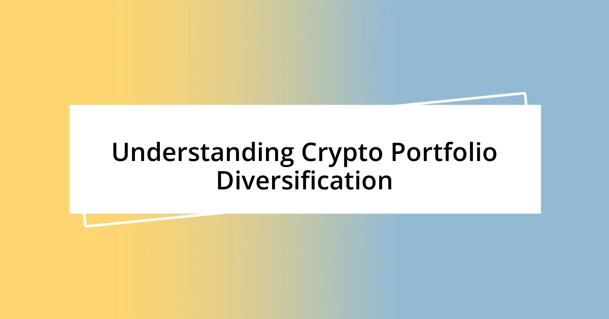 Understanding Crypto Portfolio Diversification