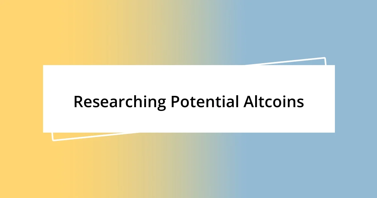 Researching Potential Altcoins