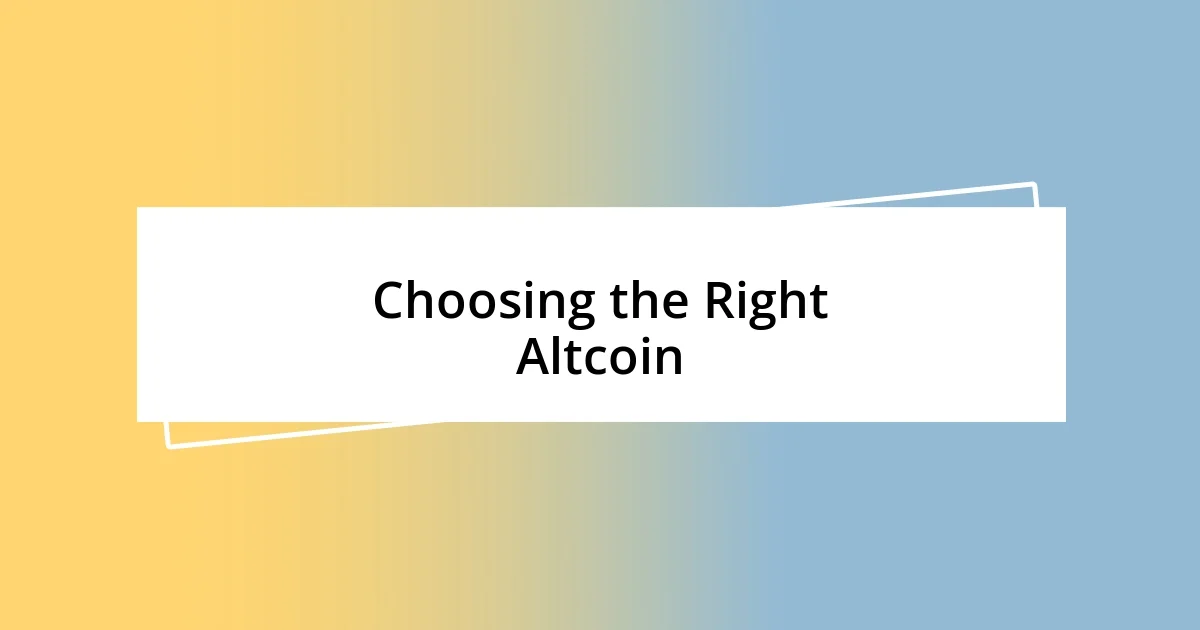 Choosing the Right Altcoin