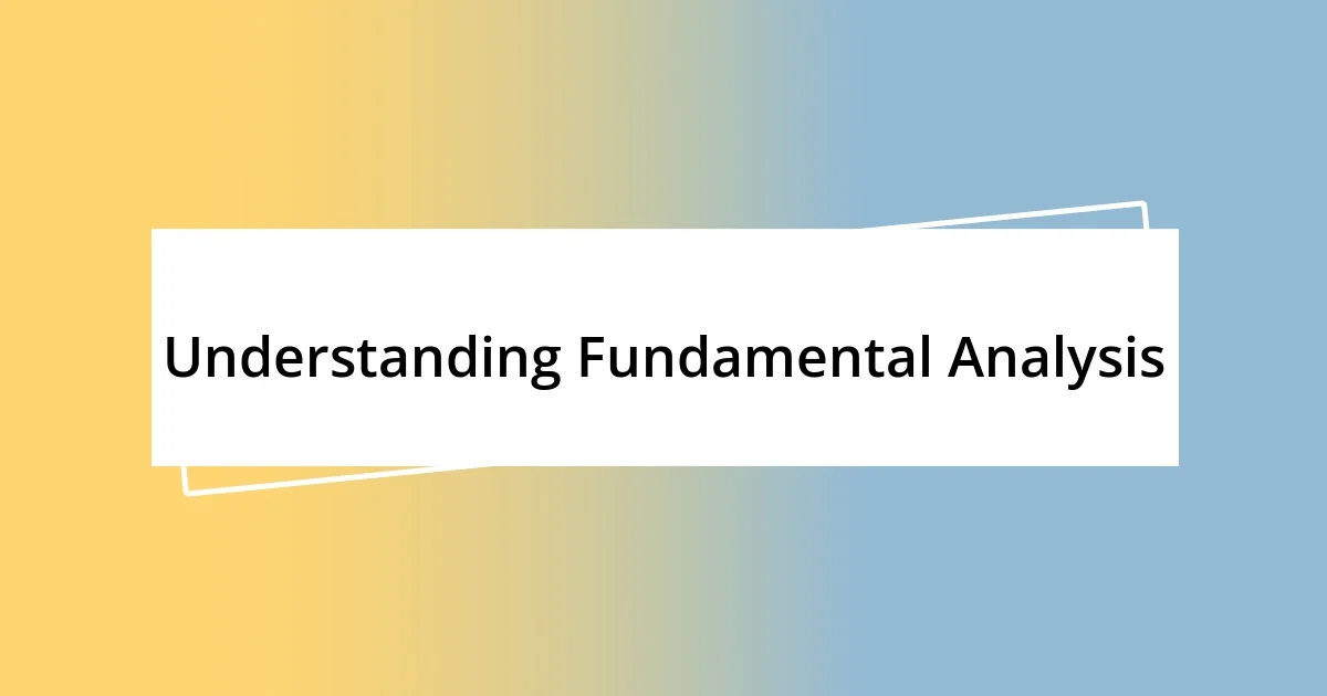 Understanding Fundamental Analysis