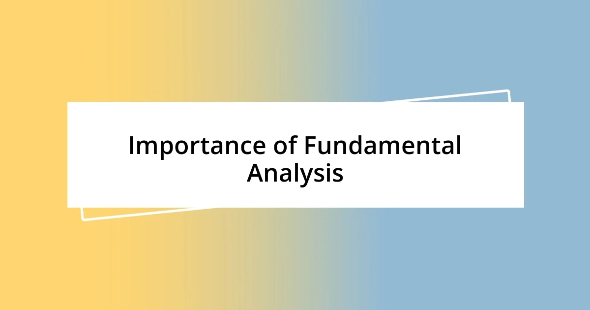 Importance of Fundamental Analysis