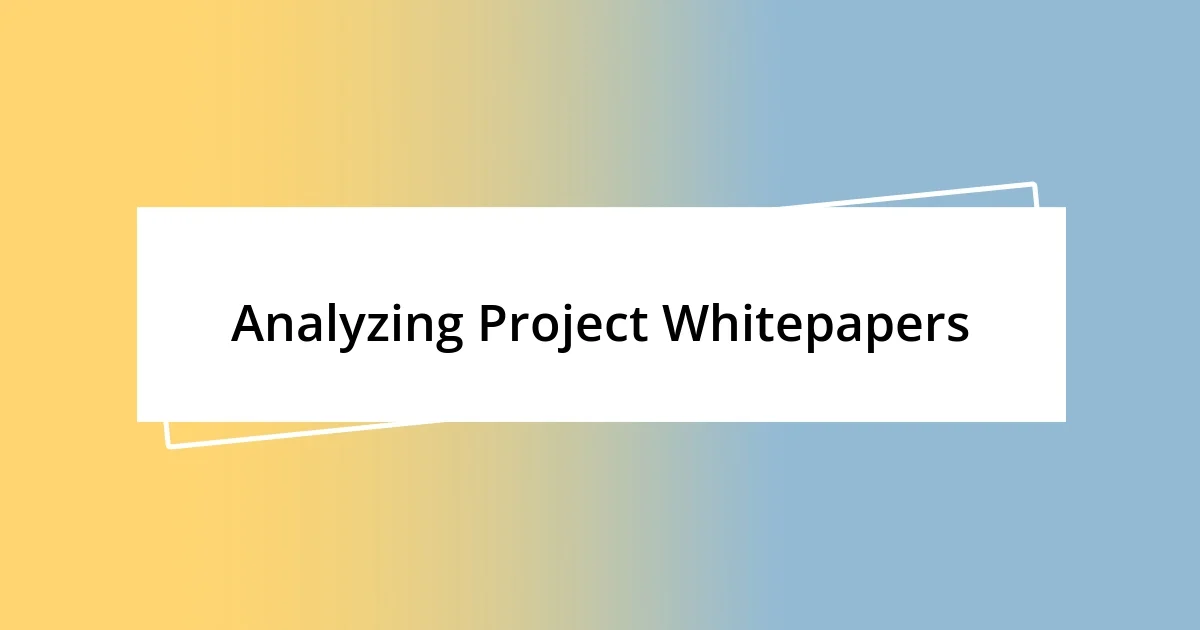 Analyzing Project Whitepapers