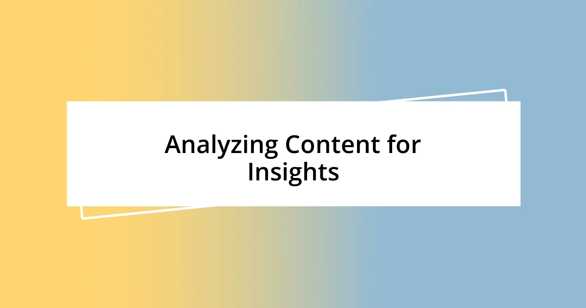 Analyzing Content for Insights