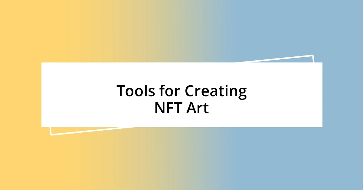 Tools for Creating NFT Art