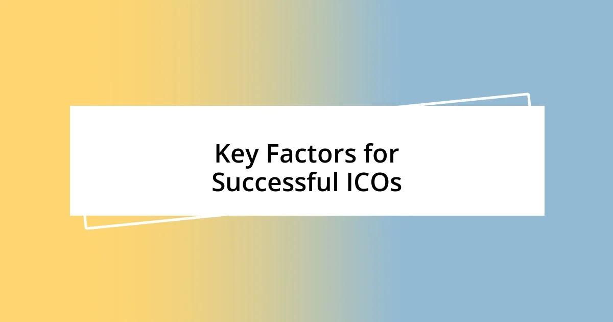 Key Factors for Successful ICOs