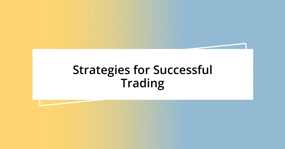 Strategies for Successful Trading