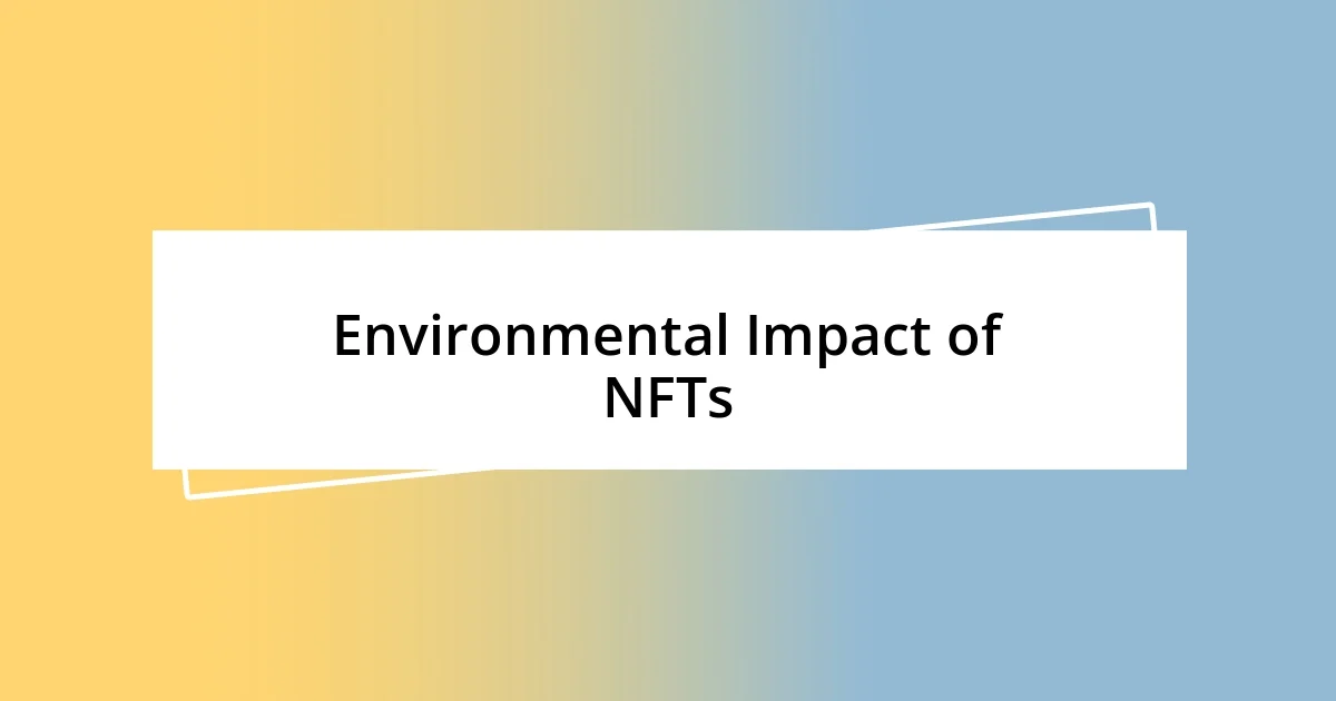 Environmental Impact of NFTs