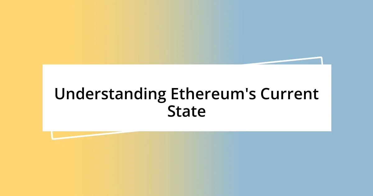 Understanding Ethereum