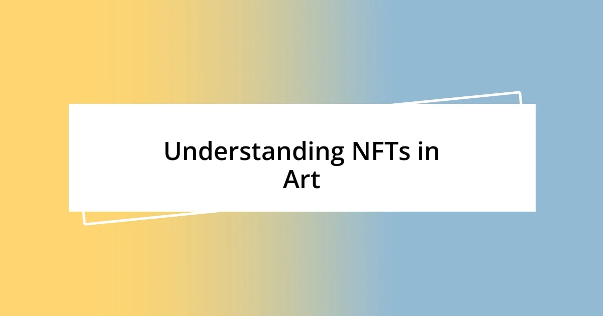 Understanding NFTs in Art