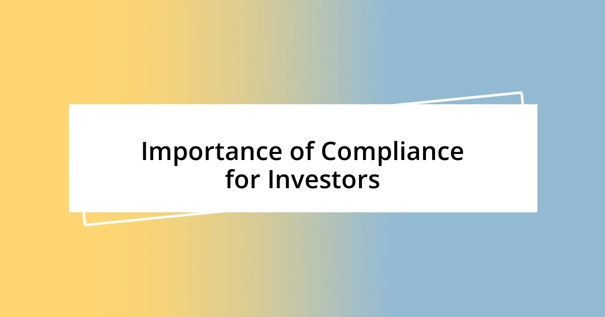 Importance of Compliance for Investors