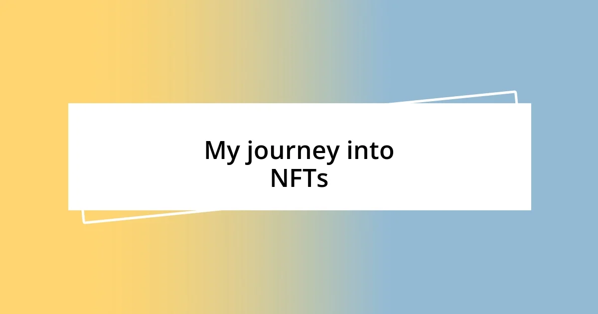 My journey into NFTs