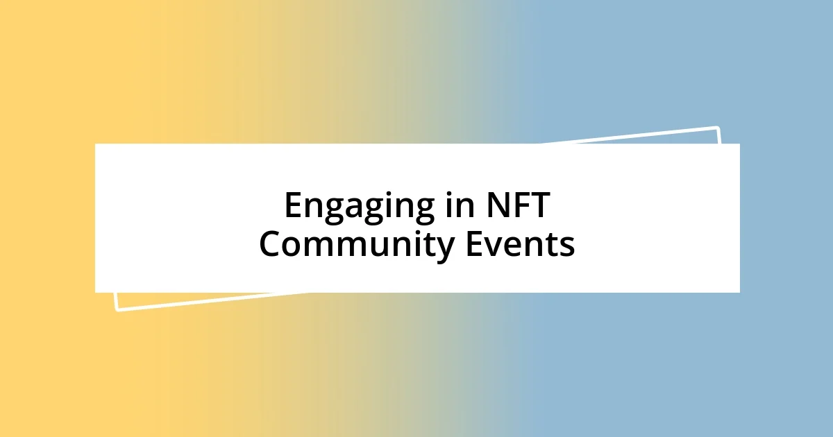 Engaging in NFT Community Events